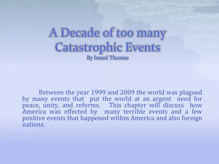 a decade of too many catastrophic events by imani thomas