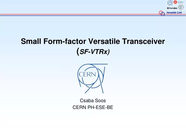 small form factor versatile transceiver sf vtrx