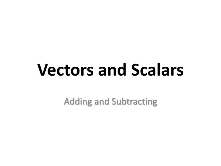 vectors and scalars