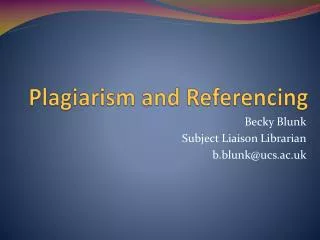 Plagiarism and Referencing