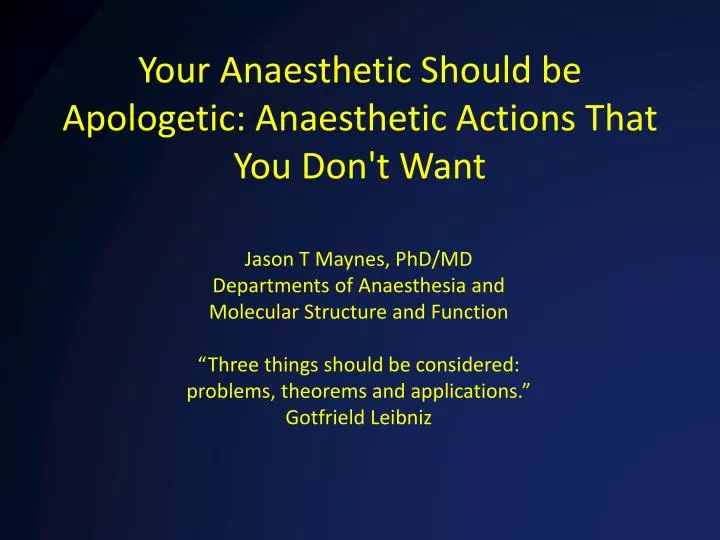 your anaesthetic should be apologetic anaesthetic actions that you don t want