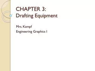 CHAPTER 3: Drafting Equipment