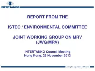 REPORT FROM THE ISTEC / ENVIRONMENTAL COMMITTEE JOINT WORKING GROUP ON MRV (JWG/MRV)