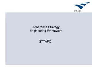 Adherence Strategy Engineering Framework