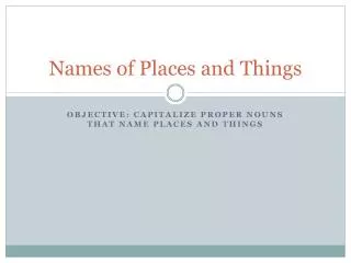 Names of Places and Things