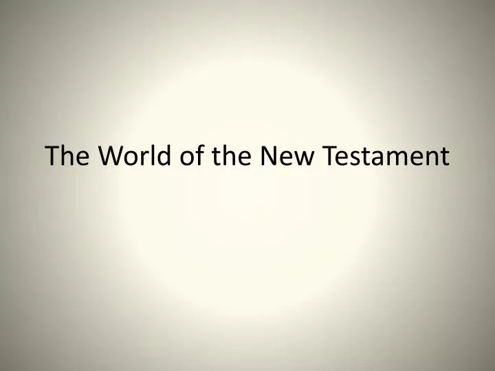 the world of the new testament