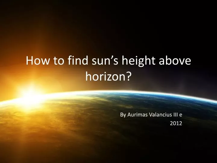 how to find sun s height above horizon