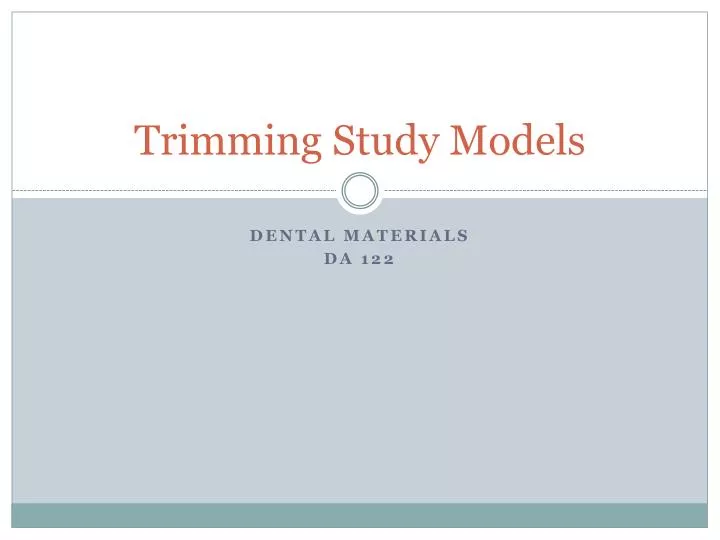 trimming study models