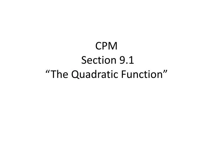 cpm section 9 1 the quadratic function