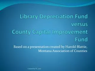 Library Depreciation Fund versus County Capital Improvement Fund
