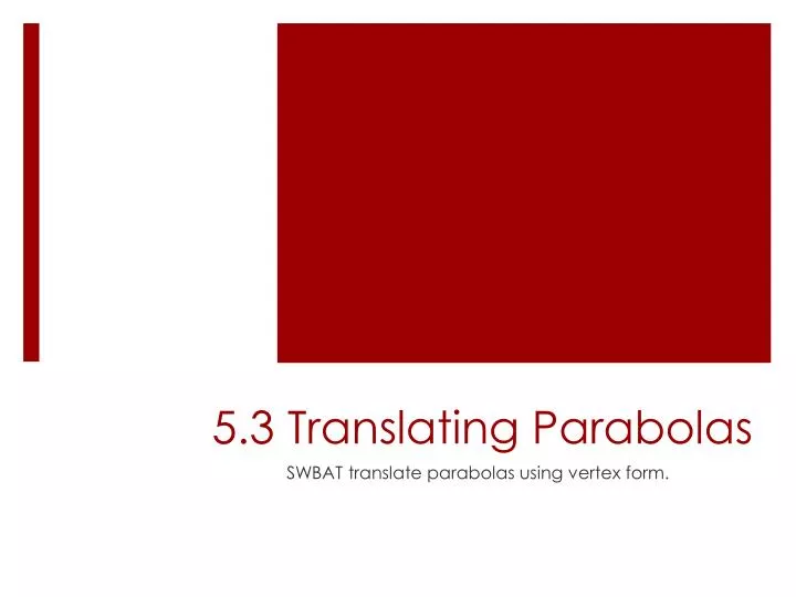 5 3 translating parabolas
