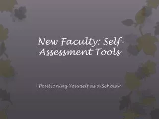 New Faculty: Self-Assessment Tools