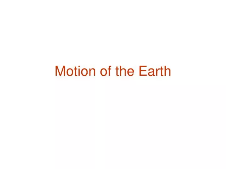 motion of the earth