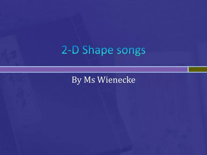2 d shape songs