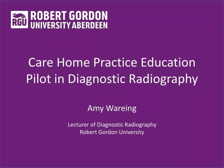 care home practice education pilot in diagnostic radiography