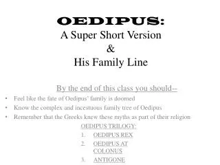 OEDIPUS: A Super Short Version &amp; His Family Line