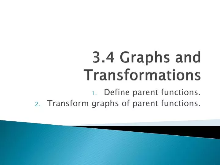 3 4 graphs and transformations