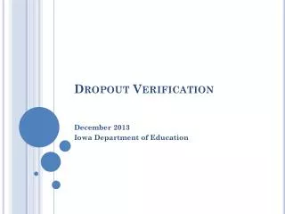 Dropout Verification