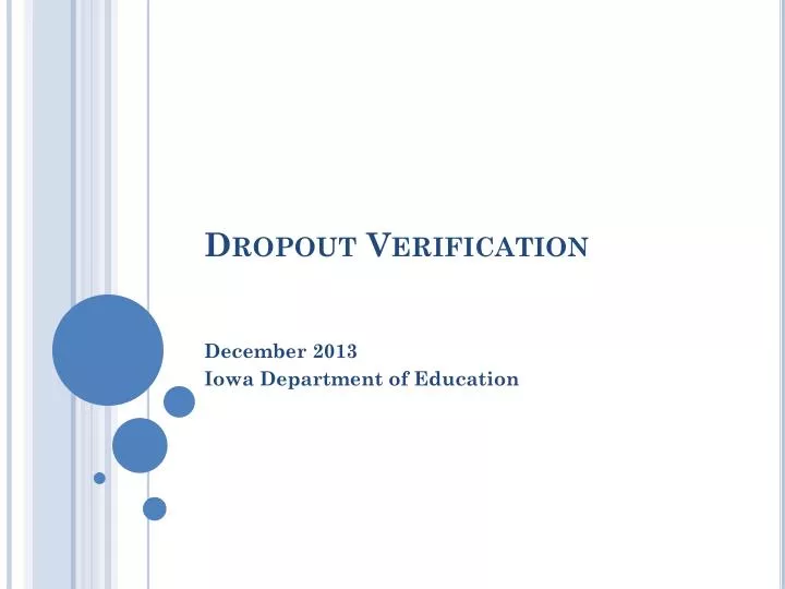 dropout verification