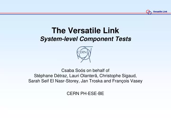 the versatile link system level component tests