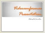 Videoconference Presentation