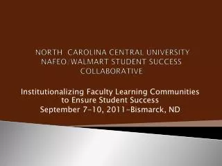 NORTH CAROLINA CENTRAL UNIVERSITY NAFEO/WALMART STUDENT SUCCESS COLLABORATIVE