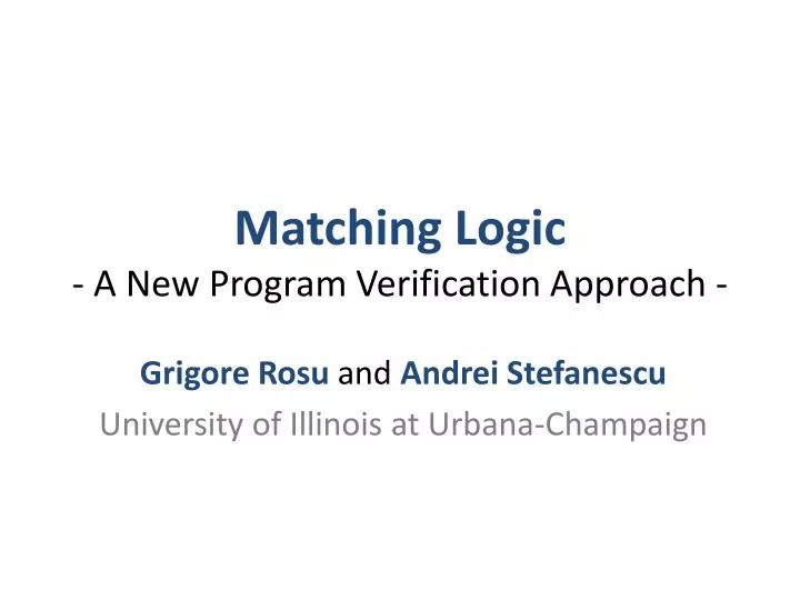 matching logic a new program verification approach