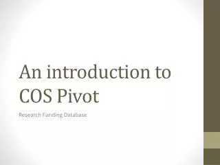An introduction to COS Pivot