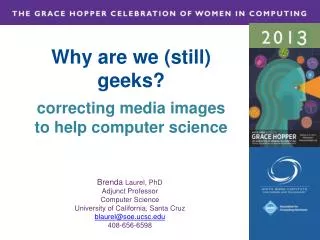 Why are we (still) geeks? correcting media images to help computer science