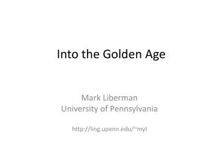 Into the Golden Age