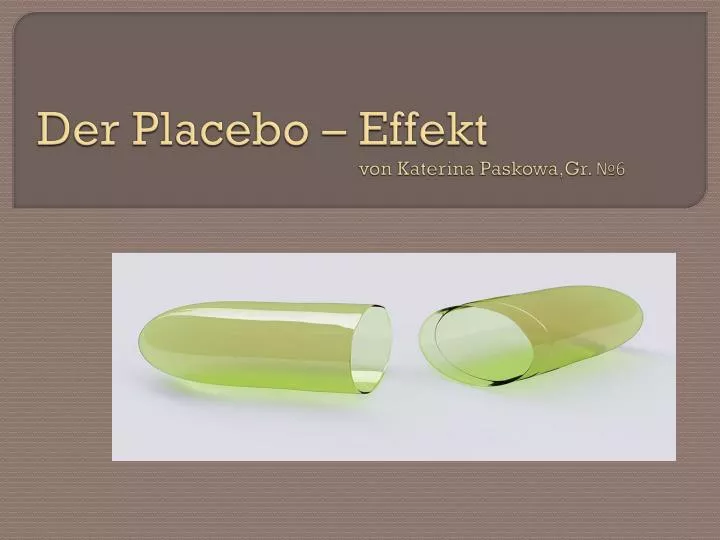 der placebo effekt von katerina paskowa gr 6