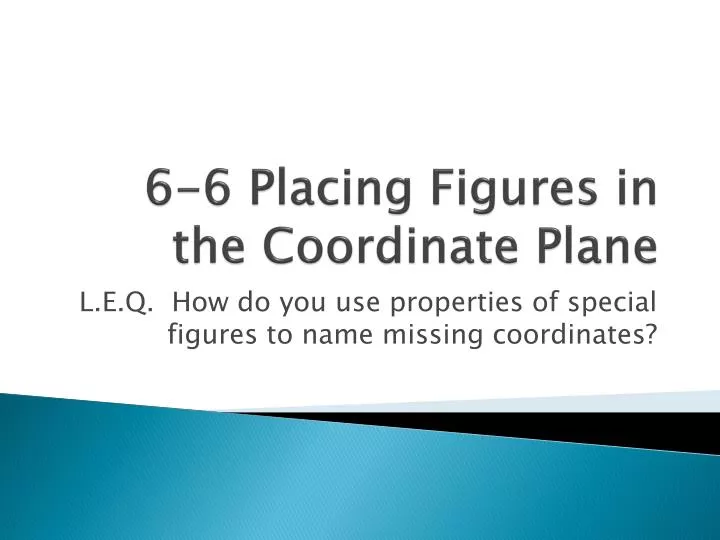 6 6 placing figures in the coordinate plane