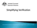 Simplifying Verification - slide 1