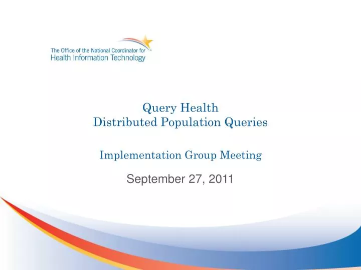 query health distributed population queries implementation group meeting