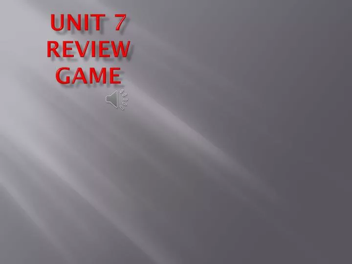 unit 7 review game