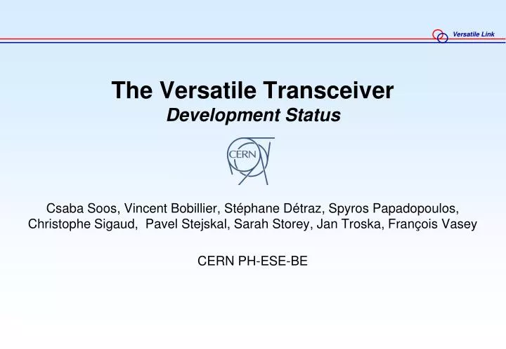 the versatile transceiver development status