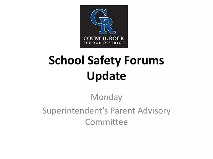 school safety forums update