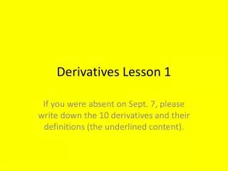 Derivatives Lesson 1