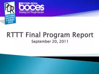 RTTT Final Program Report September 20, 2011