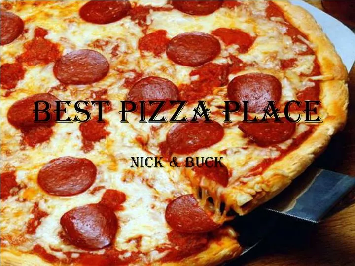 best pizza place