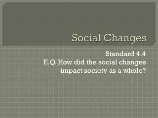 Social Changes