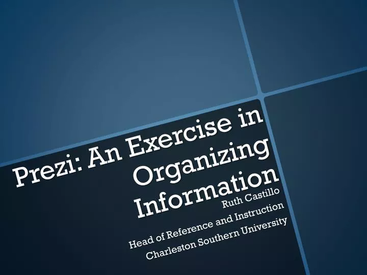 prezi an exercise in organizing information