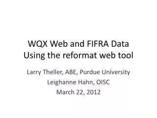 WQX Web and FIFRA Data Using the reformat web tool