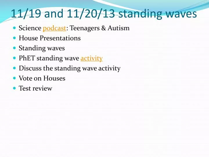 11 19 and 11 20 13 standing waves