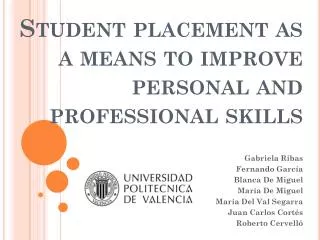 Student placement as a means to improve personal and professional skills