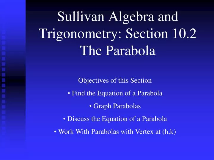 sullivan algebra and trigonometry section 10 2 the parabola