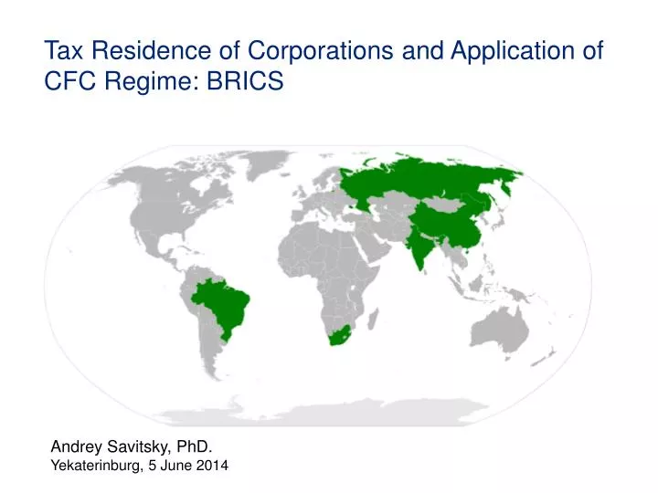 tax residence of corporations and application of cfc regime brics