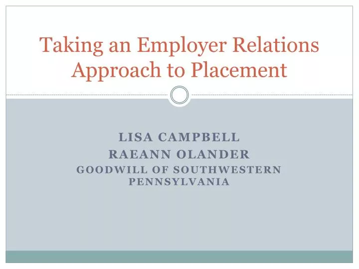 taking an employer relations approach to placement