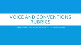 Voice and Conventions rubrics