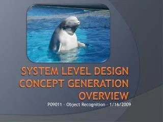 System level design Concept Generation Overview